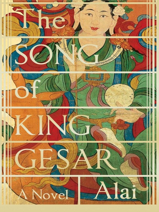 Title details for The Song of King Gesar by Alai - Available